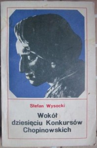 Wokół dziesięciu Konkursów Chopinowskich, Stefan Wysocki