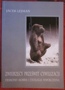 Zwierzęcy przedświt cywilizacji, Jacek Lejman