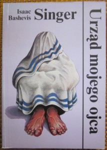 Urząd mojego ojca, Isaac Bashevis Singer