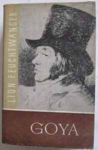 Goya, Lion Feuchtwanger