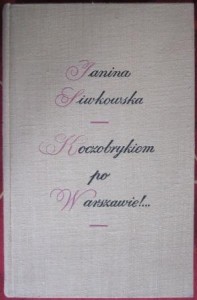Koczobrykiem po Warszawie, Janina Siwkowska