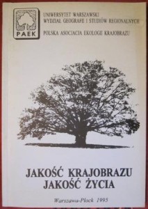 Jakość krajobrazu. Jakość życia. Mteriały z konferencji w Płocku 1994
