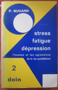 Stress fatigue depression, Pierre Bugard
