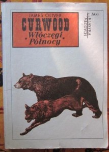 Włóczęgi Północy, James Oliver Curwood