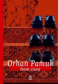 Dom ciszy, Orhan Pamuk