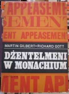 Dżentelmeni w Monachium, Martin Gilbert, Richard Gott