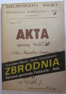 Zbrodnia. Sprawa generała Fieldorfa – Nila, Stanisław Marat, Jacek Snopkiewicz Sn