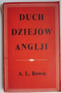 Duch dziejów Anglii, A. L. Rowse