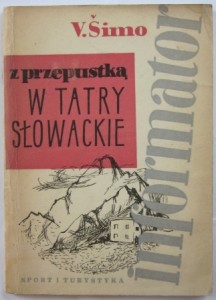 Z przepustką w Tatry Słowackie, informator, V. Simo