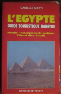 L'Egypte, guide touristique illustre, Danielle Marti