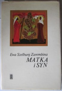 Matka i syn, Ewa Szelburg Zarembina