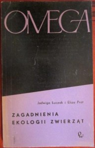 Zagadnienia ekologii zwierząt, Jadwiga Łuczak i Eliza Prot