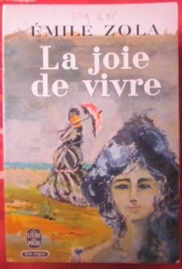 La joie de vivre, Emile Zola