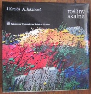 Rośliny skalne, J. Krejca, A. Jakabova