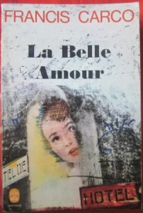 La Belle Amour, Francis Carco