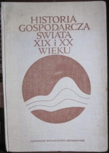 Historia gospodarcza świata XIX i XX wieku