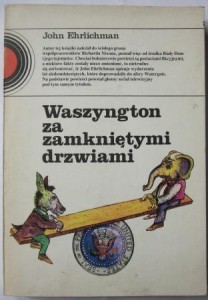 Waszyngton za zamkniętymi drzwiami, John Ehrlichman