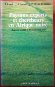 Paysans, experts et chercheurs en Afrique noire
