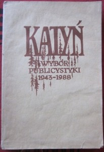 Katyń, wybór publicystyki 1943-1988