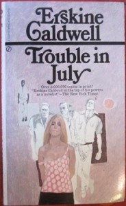 Trouble in July, Erskine Caldwell