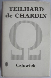 Człowiek, Teilhart de Chardin