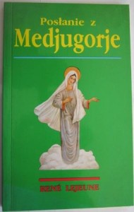 Posłanie z Medjugorje, Rene Lejeune