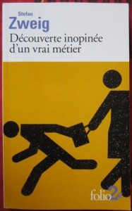 Découverte inopinée d'un vrai métier/La vieille dette, Stefan Zweig