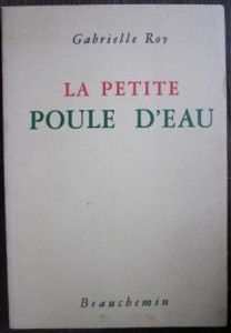 La petite poule d'eau, Gabrielle Roy