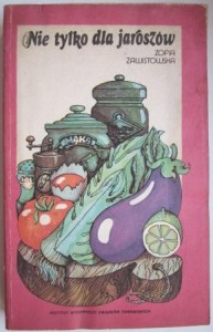 Nie tylko dla jaroszów, Zofia Zawistowska