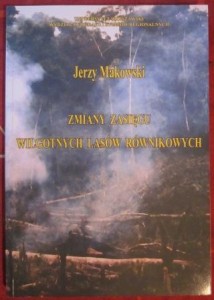 Zmiany zasięgu wilgotnych lasów równikowych, Jerzy Makowski