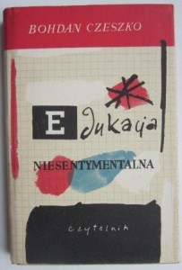 Edukacja niesentymentalna, Bohdan Czeszko