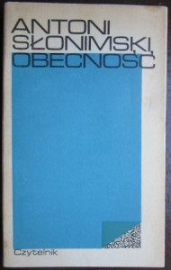 Obecność, Antoni Słonimski