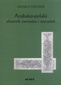 Arabsko-polski słownik zwrotów i wyrażeń, George Yacoub