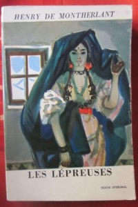 les lepreuses, Henry de Montherlant
