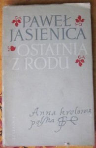 Ostatnia z rodu, Paweł Jasienica