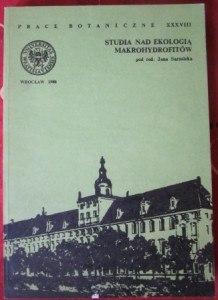 Studia nad ekologią makrohydrofitów, Jan Sarosiek (red.)