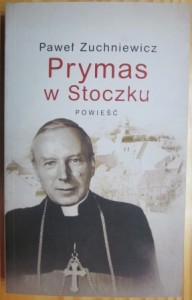 Prymas w Stoczku, Paweł Zuchniewicz