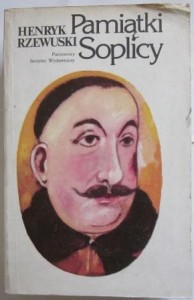 Pamiątki Soplicy, Henryk Rzewuski