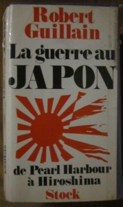 La guerre au Japon, Robert Guillain