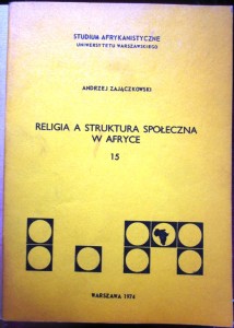 Religia a struktura społeczna w Afryce, Andrzej Zajączkowski