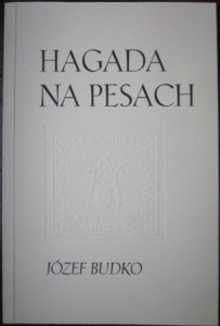 Hagada na pesach, Józef Budko