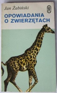 Opowiadania o zwierzętach, Jan Żabiński