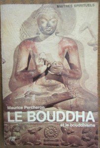Le Bouddha et le bouddhisme, Maurice Percheron
