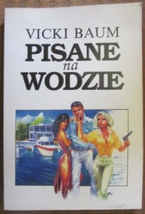 Pisane na wodzie, Vicki Baum
