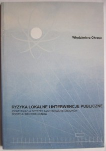 Ryzyka lokalne i interwencje publiczne, Włodzimierz Okrasa