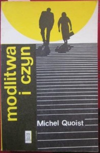 Modlitwa i czyn, Michael Quoist