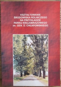 Kształtowanie środowiska rolniczego na przykładzie Parku Krajobrazowego im. gen. D. Chłapowskiego