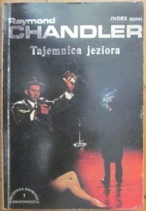 Tajemnica jeziora, Raymond Chandler