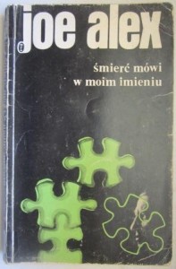 Śmierć mówi w moim imieniu, Joe Alex