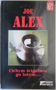 Cichym ścigałam go lotem..., Joe Alex